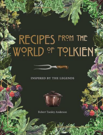 Cook Book: Recipes from the World of Tolkien